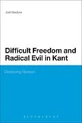PDF Difficult Freedom and Radical Evil in Kant von Joel Madore