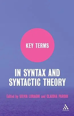 E-Book (pdf) Key Terms in Syntax and Syntactic Theory von Silvia Luraghi, Claudia Parodi