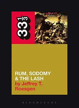 E-Book (epub) The Pogues' Rum, Sodomy and the Lash von Jeffrey T. Roesgen