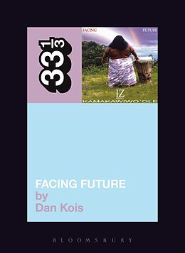 E-Book (pdf) Israel Kamakawiwo'ole's Facing Future von Dan Kois
