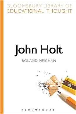 E-Book (pdf) John Holt von Roland Meighan