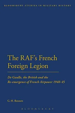 PDF The RAF's French Foreign Legion von G. H. Bennett