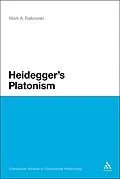 E-Book (pdf) Heidegger's Platonism von Mark A. Ralkowski