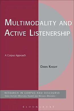 E-Book (epub) Multimodality and Active Listenership von Dawn Knight