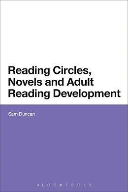 E-Book (epub) Reading Circles, Novels and Adult Reading Development von Sam Duncan