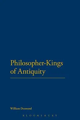 E-Book (pdf) Philosopher-Kings of Antiquity von William Desmond