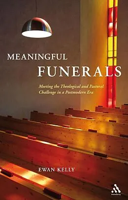 E-Book (pdf) Meaningful Funerals von Ewan Kelly