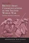 E-Book (pdf) British Army Communications in the Second World War von Simon Godfrey