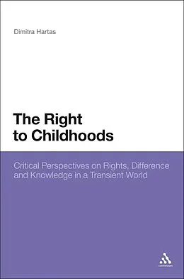 E-Book (pdf) The Right to Childhoods von Dimitra Hartas