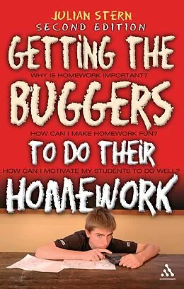 E-Book (pdf) Getting the Buggers to do their Homework 2nd Edition von Julian Stern