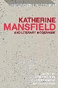 Fester Einband Katherine Mansfield and Literary Modernism von Janet; Kimber , Gerri; Reid, Susan Wilson
