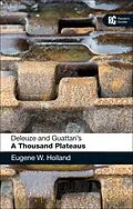 E-Book (epub) Deleuze and Guattari's 'A Thousand Plateaus' von Eugene W. Holland