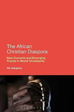 E-Book (pdf) The African Christian Diaspora von Afe Adogame