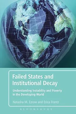 ePUB Failed States and Institutional Decay von Natasha M. Lindstaedt (née Ezrow), Erica Frantz