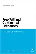 E-Book (epub) Free Will and Continental Philosophy von David Edward Rose