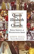 E-Book (pdf) Queen Elizabeth II and Her Church von John Hall