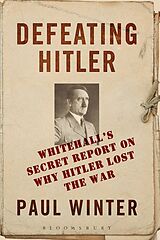 eBook (epub) Defeating Hitler de Paul Winter