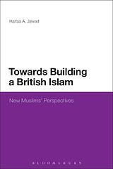 eBook (pdf) Towards Building a British Islam de Haifaa A. Jawad