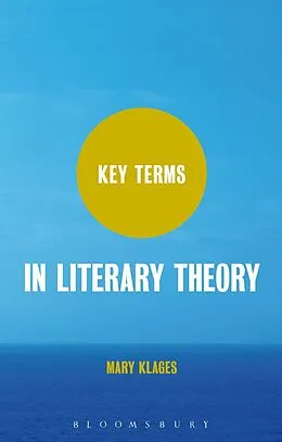 E-Book (pdf) Key Terms in Literary Theory von Mary Klages