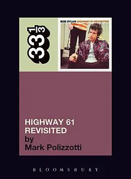 E-Book (epub) Bob Dylan's Highway 61 Revisited von Mark Polizzotti