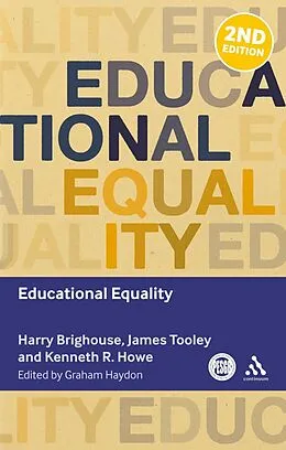 E-Book (pdf) Educational Equality von Harry Brighouse, Kenneth R. Howe, James Tooley