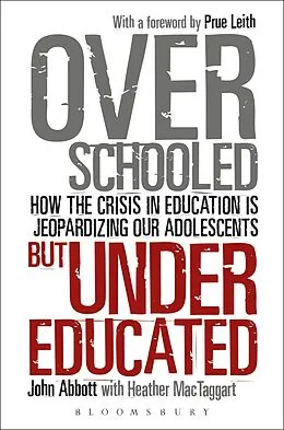 E-Book (epub) Overschooled but Undereducated von John Abbott
