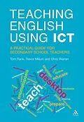 E-Book (epub) Teaching English Using ICT von Tom Rank, Trevor Millum, Chris Warren