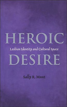 eBook (pdf) Heroic Desire de Sally R. Munt