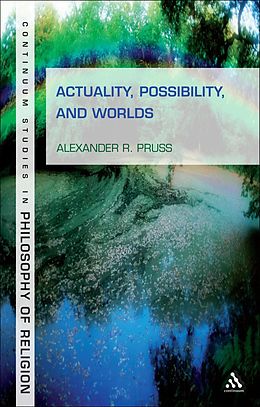 E-Book (pdf) Actuality, Possibility, and Worlds von Alexander R. Pruss