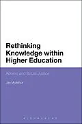 E-Book (epub) Rethinking Knowledge within Higher Education von Jan Mcarthur