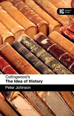 E-Book (pdf) Collingwood's The Idea of History von Peter Johnson