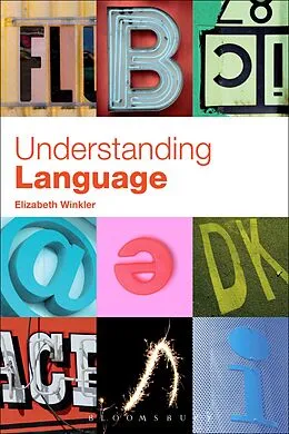 E-Book (epub) Understanding Language von Elizabeth Grace Winkler