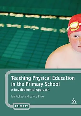 E-Book (pdf) Teaching Physical Education in the Primary School von Ian Pickup, Lawry Price
