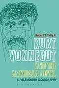 E-Book (epub) Kurt Vonnegut and the American Novel von Robert T. Tally Jr.