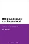 E-Book (epub) Religious Statues and Personhood von Amy R. Whitehead