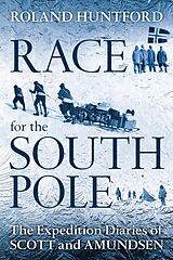 Kartonierter Einband Race for the South Pole von Roland Huntford