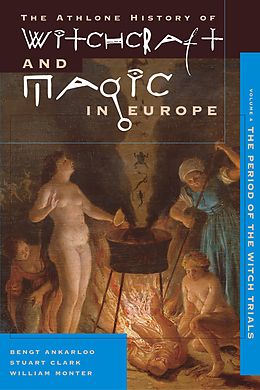 E-Book (pdf) Witchcraft and Magic in Europe, Volume 4 von Bengt Ankerloo, Stuart Clark, William Monter
