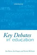 E-Book (pdf) Key Debates in Education von Ian Davies, Ian Gregory, Nicholas Mcguinn