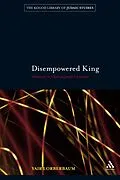 E-Book (pdf) Disempowered King von Yair Lorberbaum