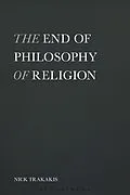 ePUB The End of Philosophy of Religion von Nick Trakakis