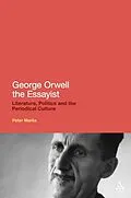 E-Book (epub) George Orwell the Essayist von Peter Marks