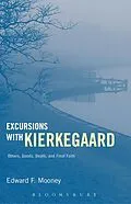 E-Book (pdf) Excursions with Kierkegaard von Edward F. Mooney