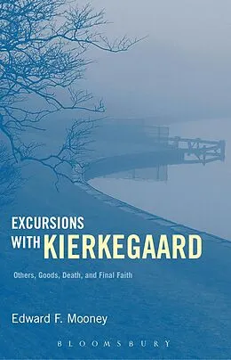 E-Book (pdf) Excursions with Kierkegaard von Edward F. Mooney