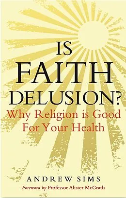 E-Book (pdf) Is Faith Delusion? von Andrew Sims