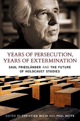 Broché Years of Persecution, Years of Extermination de Christian Wiese