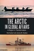 Couverture cartonnée The Arctic in Global Affairs de Jessica M. Shadian, Rob Huebert