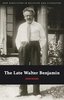 E-Book (epub) The Late Walter Benjamin von John Schad