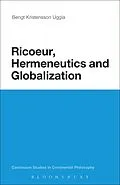 E-Book (epub) Ricoeur, Hermeneutics, and Globalization von Bengt Kristensson Uggla