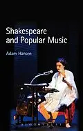 E-Book (pdf) Shakespeare and Popular Music von Adam Hansen