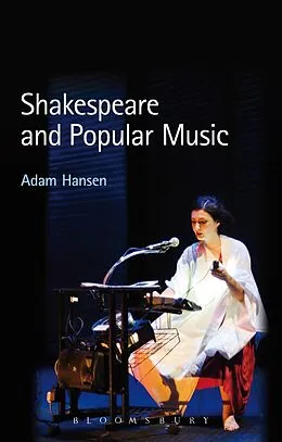 E-Book (pdf) Shakespeare and Popular Music von Adam Hansen